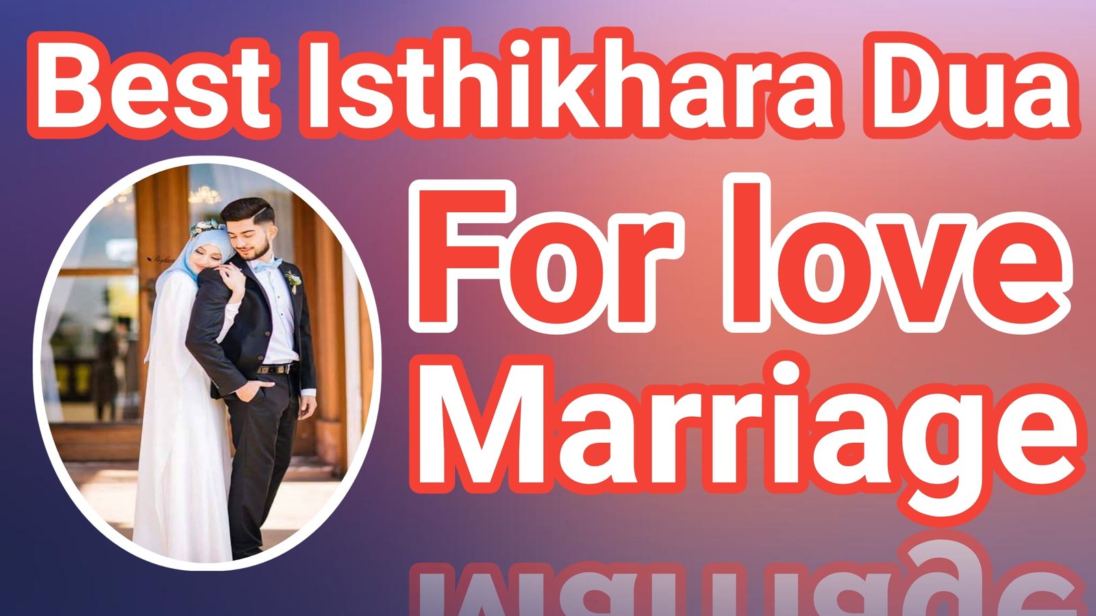 Istikhara dua for love marriage 