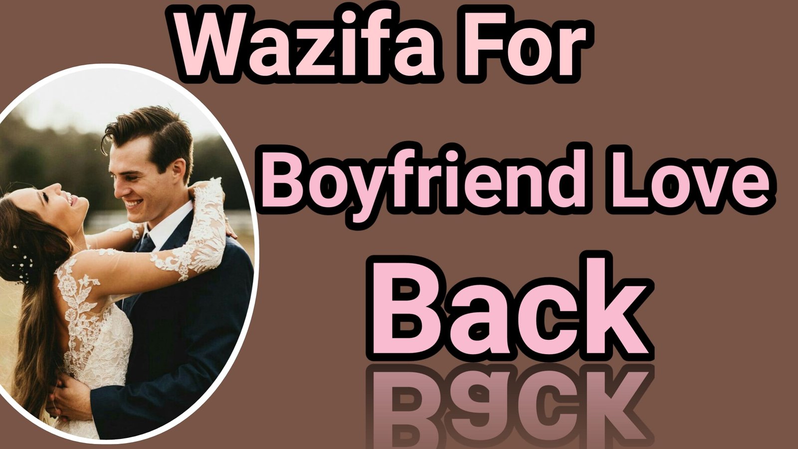 Wazifa for boyfriend love back